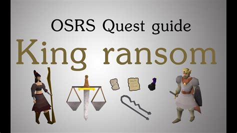 King's Ransom is the final quest in the Camelot quest series. . Kings ransom osrs